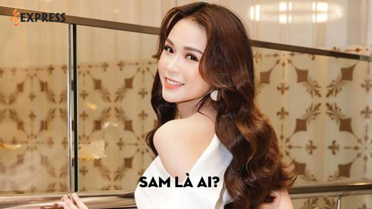 Sam Là Ai? Chi Tiết Tiểu Sử Và Hành Trình Lập Nghiệp Của Nữ Mc | 35Express