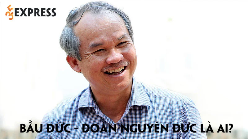 bau-duc-la-ai-nhung-cau-chuyen-moi-nguoi-chua-biet