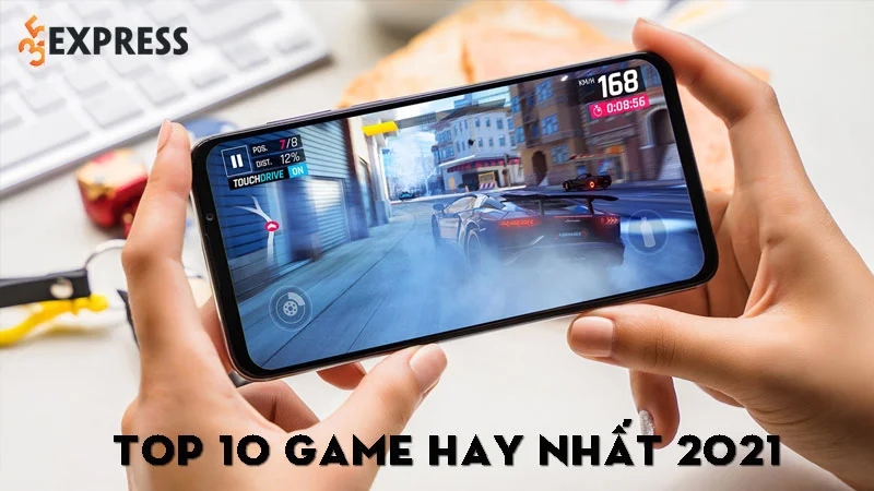 top-10-game-hay-nhat-2021-35express