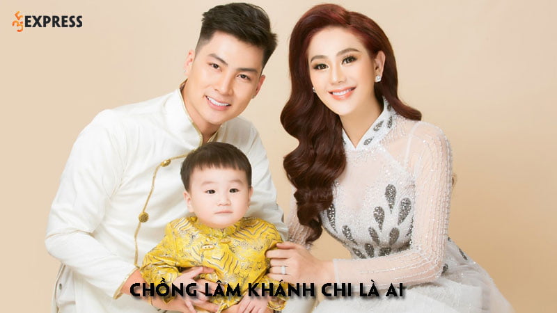 chong-lam-khanh-chi-la-ai-35express