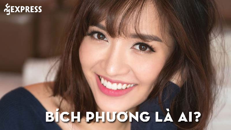 bich-phuong-la-ai-35express