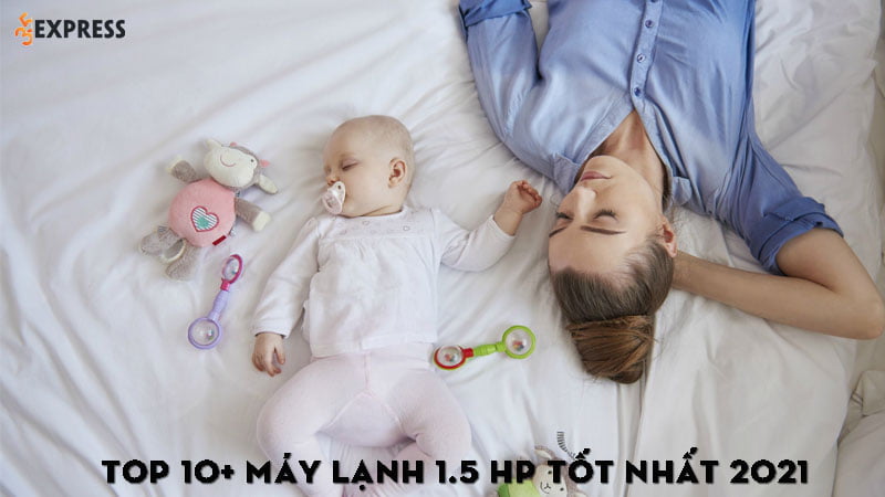 top-10-may-lanh-15-hp-tot-nhat-2021-danh-cho-gia-dinh-35express