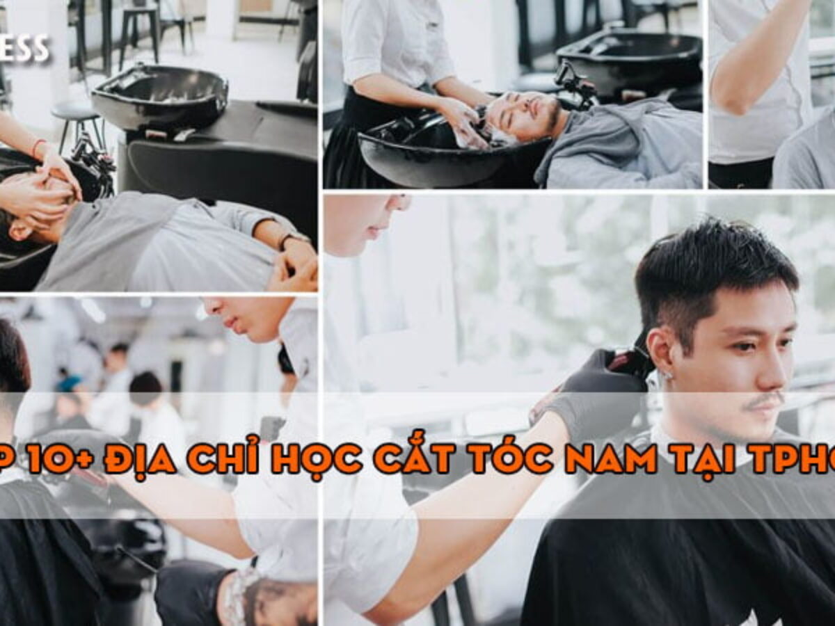 Nên học cắt tóc nam ở đâu TPHCM