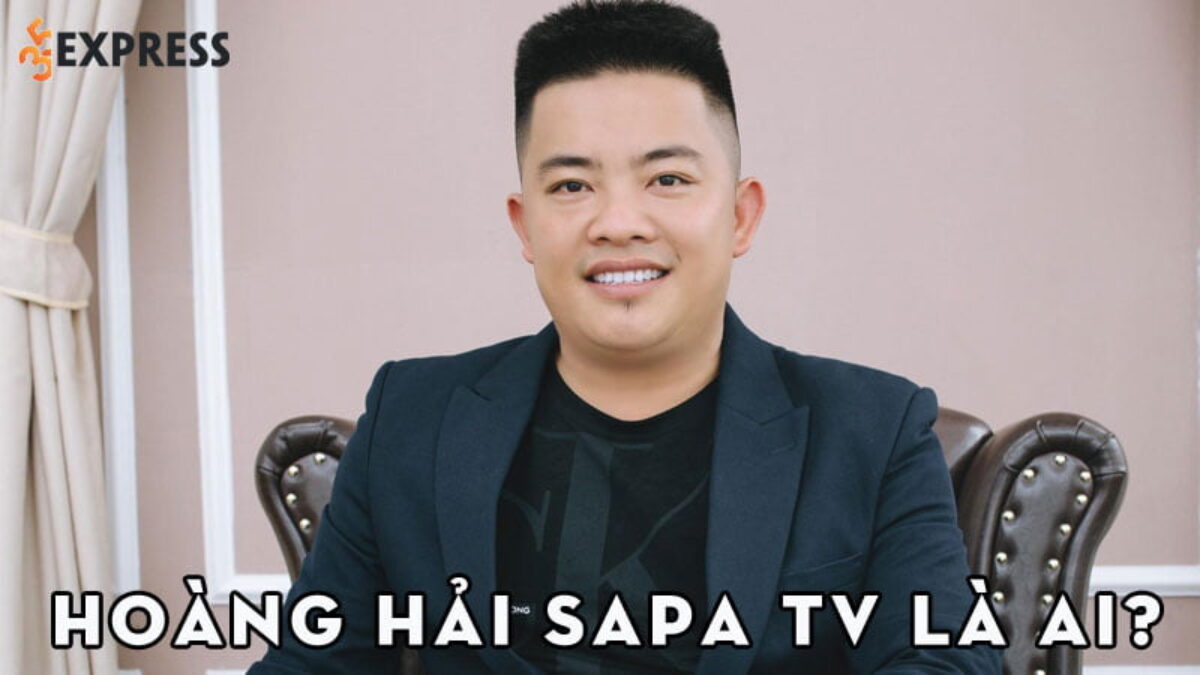 Sapa Tv Là Ai? Hành Trình Youtuber Hoàng Hải Ở Vùng Tây Bắc