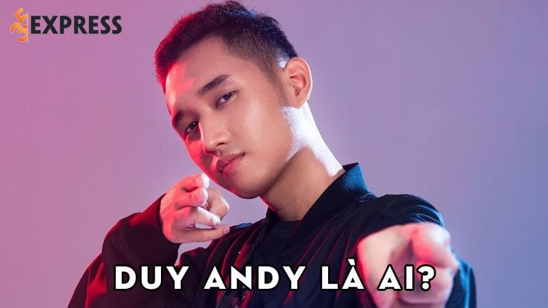 duy-andy-la-ai-35express