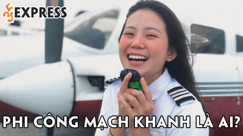 phi-cong-mach-khanh-la-ai-35express