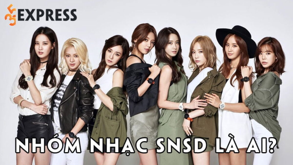 Nhóm Nhạc Snsd Là Ai? Huyền Thoại Kpop Chuẩn Bị Comeback Sau 5 Năm