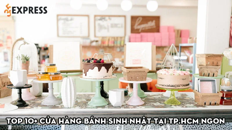 TOP 10 Tiệm bánh sinh nhật ngon ở Bắc Giang