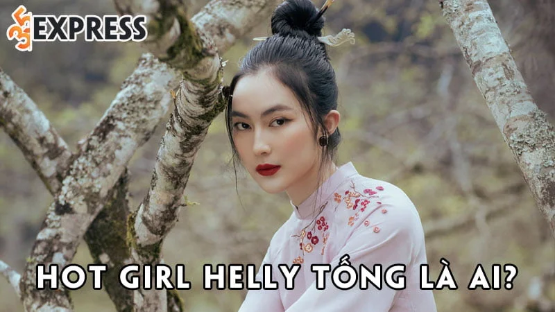 hot-girl-helly-tong-la-ai-35express