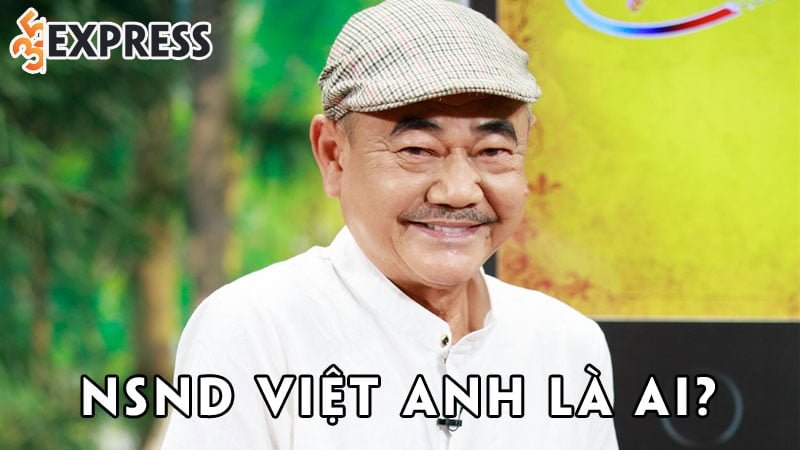 NSND Việt Anh là ai? Tiểu sử, sự nghiệp và đời tư của nghệ sĩ Việt Anh