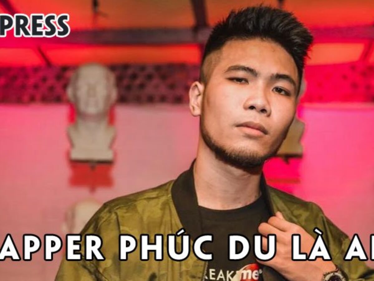 Rapper Phúc Du Là Ai? Sự Nghiệp Của Cựu Battler Của Nhóm 1337 Battle