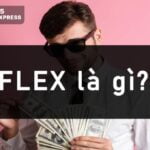 Flex là gì? Ý nghĩa của trend Flex ở giới trẻ