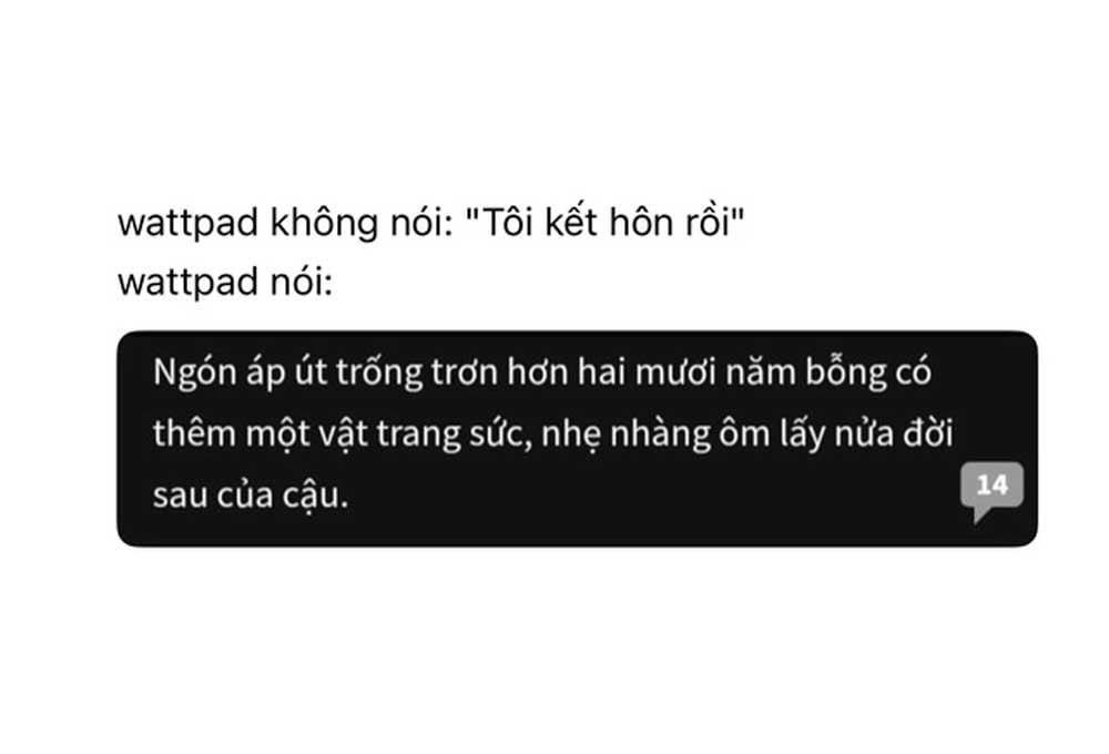 Nguồn gốc của trend “Wattpad nói” trên MXH