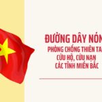 Tong-hop-hotline-phong-chong-thien-tai-cuu-ho-cuu-nan-cac-tinh-thanh-mien-Bac