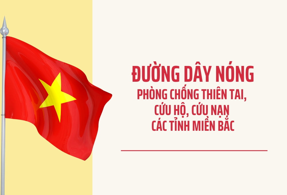 Tong-hop-hotline-phong-chong-thien-tai-cuu-ho-cuu-nan-cac-tinh-thanh-mien-Bac