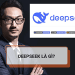 DeepSeek là gì? Cách sử dụng DeepSeek hiệu quả nhất