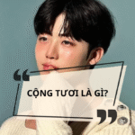 Cộng tươi là gì? Giải mã ý nghĩa của từ cộng tươi đang hot trên mạng xã hội