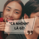 Cà nhính là gì? Giải mã từ lóng cà nhính của Gen Z gây bão mạng xã hội