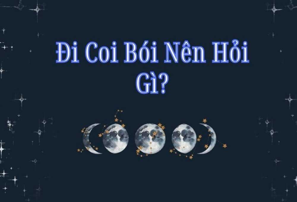 Hỏi gì khi đi xem tử vi?