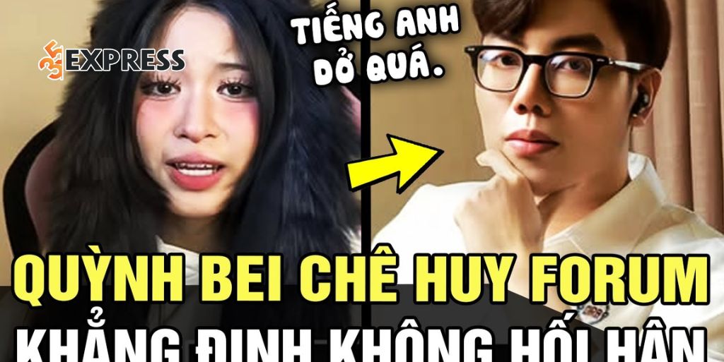 Toàn cảnh diễn biến Drama Quỳnh Bei và Huy Forum