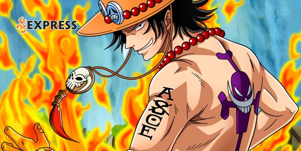 Trái Ác Quỷ Mera Mera no Mi sức mạnh hệ Logia Lửa của Ace