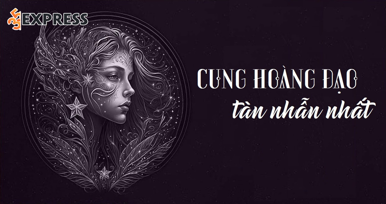 Cung hoàng đạo máu lạnh nhất