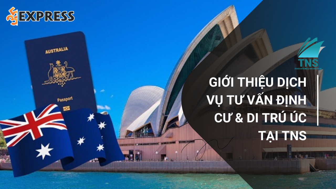 Giới Thiệu Dịch Vụ Tư Vấn Định Cư & Di Trú tại TNS