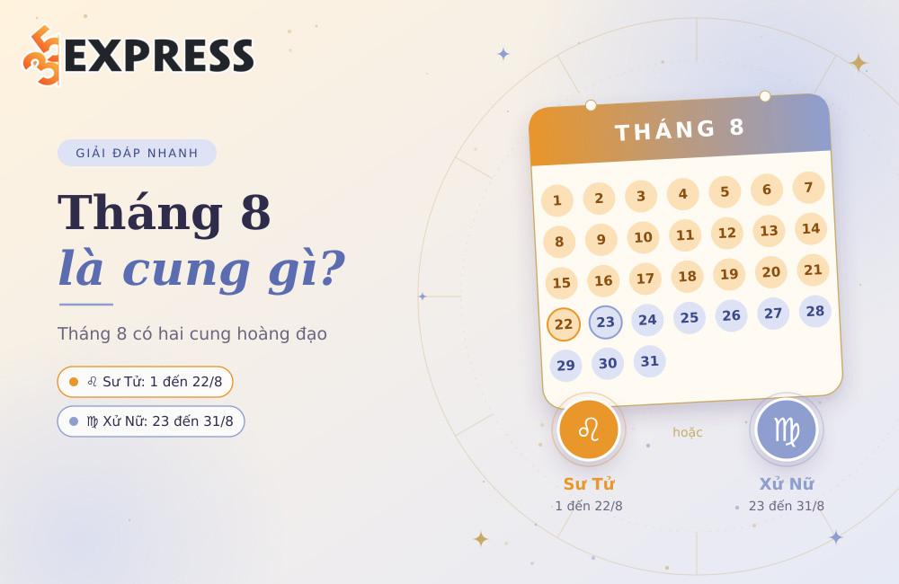 Tháng 8 cung gì