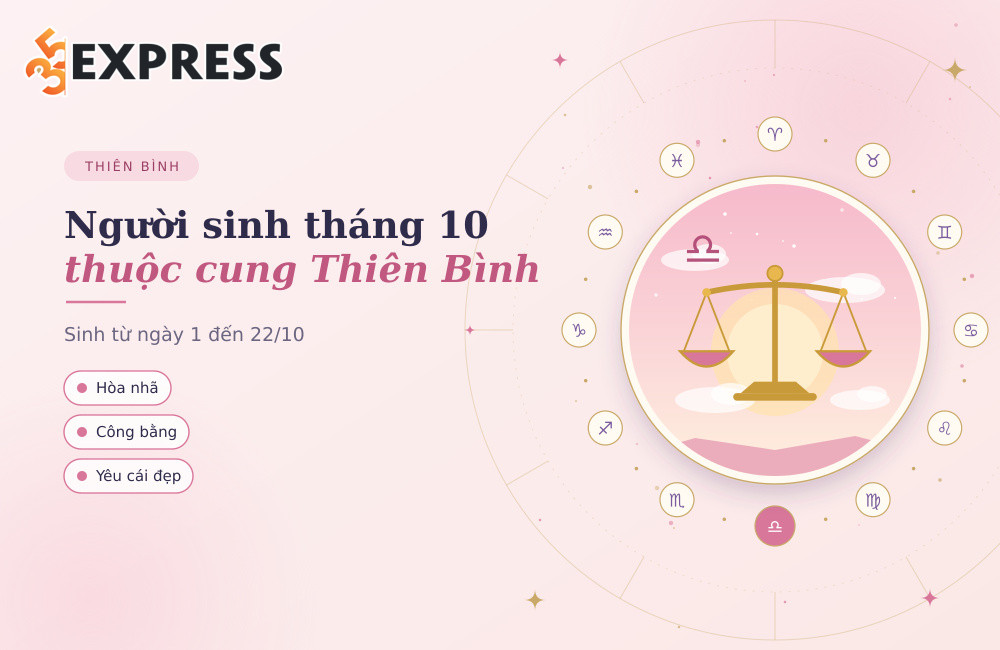 Người sinh tháng 10 thuộc cung Thiên Bình