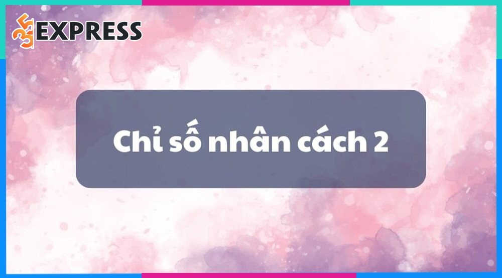 Chỉ số nhân cách 2