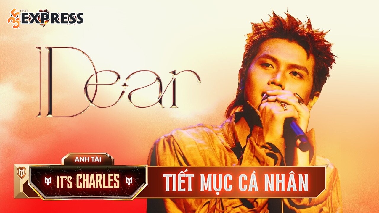 It's Charles ghi điểm qua tiết mục solo Dear đầy sâu lắng