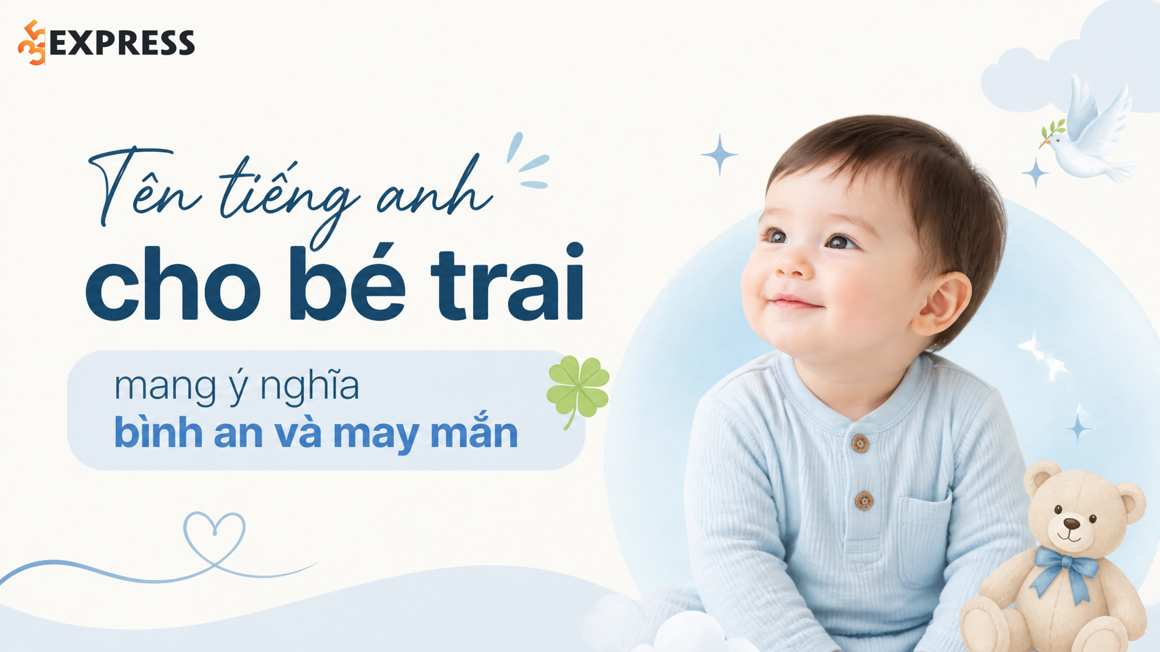 Tên tiếng anh cho bé trai mang ý nghĩa bình an và may mắn