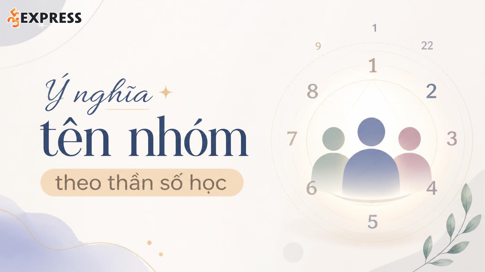 Ý nghĩa tên nhóm theo thần số học