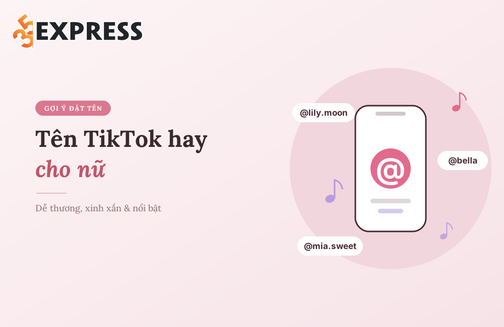 Tên TikTok hay cho nữ