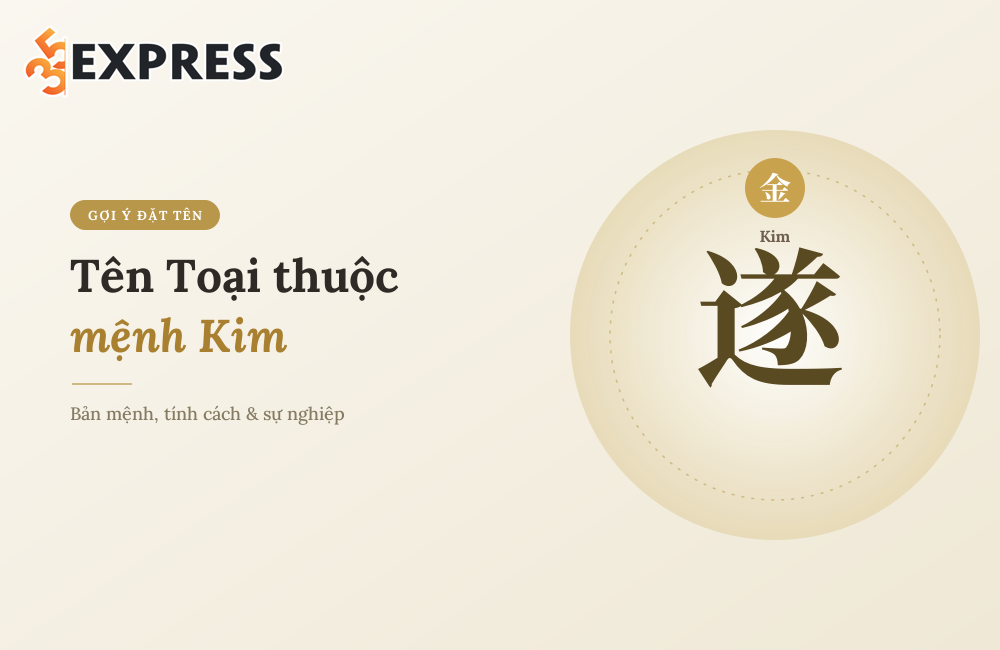 Tên Toại thuộc mệnh Kim